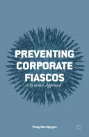 Verhinderung von Unternehmensfiaskos: Ein systemischer Ansatz - Preventing Corporate Fiascos: A Systemic Approach