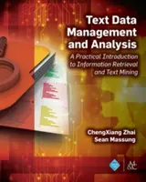 Verwaltung und Analyse von Textdaten: Eine praktische Einführung in Information Retrieval und Text Mining - Text Data Management and Analysis: A Practical Introduction to Information Retrieval and Text Mining