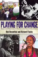 Playing for Change - Musik und Musiker im Dienste sozialer Bewegungen - Playing for Change - Music and Musicians in the Service of Social Movements