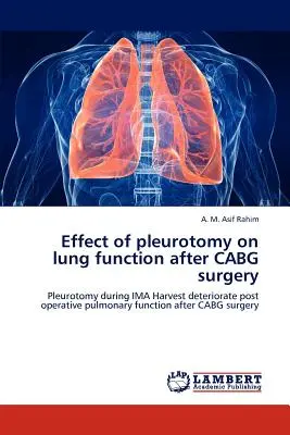 Auswirkung der Pleurotomie auf die Lungenfunktion nach einer CABG-Operation - Effect of pleurotomy on lung function after CABG surgery