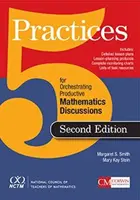 Fünf Praktiken zur Organisation produktiver mathematischer Diskussionen (Smith Margaret (Peg) S.) - Five Practices for Orchestrating Productive Mathematical Discussion (Smith Margaret (Peg) S.)