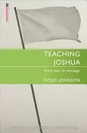 Josua lehren: Vom Text zur Botschaft - Teaching Joshua: From Text to Message