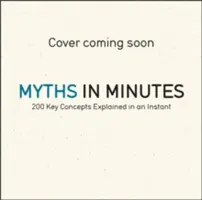 Mythen in Minutenschnelle: Die großen Fabeln, Sagen und Legenden der Welt dramatisch neu erzählt - Myths in Minutes: The World's Great Fables, Sagas, and Legends Dramatically Retold