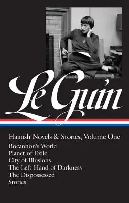 Ursula K. Le Guin: Hainish Novels and Stories Vol. 1 (Loa #296): Rocannons Welt / Planet des Exils / Stadt der Illusionen / Die linke Hand der Finsternis / - Ursula K. Le Guin: Hainish Novels and Stories Vol. 1 (Loa #296): Rocannon's World / Planet of Exile / City of Illusions / The Left Hand of Darkness /