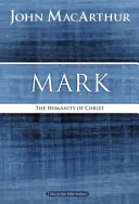 Markus: Die Menschlichkeit von Christus - Mark: The Humanity of Christ