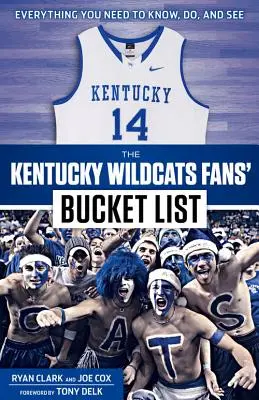 Die Wunschliste der Fans der Kentucky Wildcats - The Kentucky Wildcats Fans' Bucket List