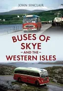 Busse auf Skye und den westlichen Inseln - Buses of Skye and the Western Isles