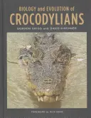 Biologie und Evolution der Krokodile - Biology and Evolution of Crocodylians