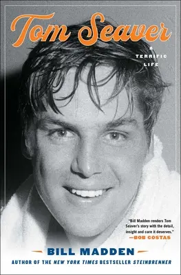 Tom Seaver: Ein großartiges Leben - Tom Seaver: A Terrific Life