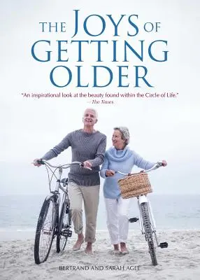 Die Freuden des Älterwerdens - The Joys of Getting Older