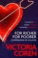 In guten wie in schlechten Zeiten: Eine Liebesaffäre mit Poker - For Richer, for Poorer: A Love Affair with Poker