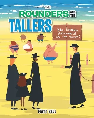 Die Rounders und die Tallers - The Rounders and the Tallers