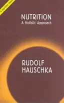 Ernährung - ein ganzheitlicher Ansatz - Nutrition - A Holistic Approach