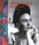 Frida Kahlo zu Hause - Frida Kahlo at Home