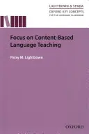 Oxford Key Concepts for the Language Classroom Focus on Content Based Language Teaching: Focus on Content Based Language Teaching