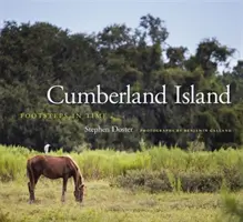 Cumberland-Insel: Schritte in der Zeit - Cumberland Island: Footsteps in Time