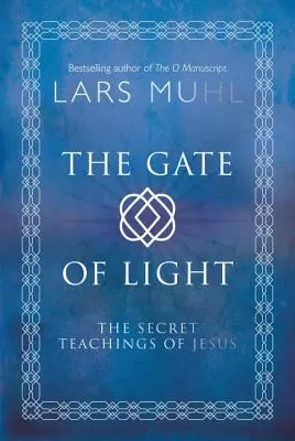 Das Tor des Lichts: Heilpraktiken, die Sie mit der Quellenenergie verbinden - The Gate of Light: Healing Practices to Connect You to Source Energy