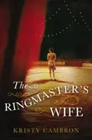 Die Frau des Zirkusdirektors - The Ringmaster's Wife