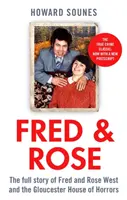 Fred & Rose - Die ganze Geschichte von Fred und Rose West und dem Gloucester House of Horrors - Fred & Rose - The Full Story of Fred and Rose West and the Gloucester House of Horrors