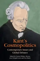 Kants Kosmopolitik: Zeitgenössische Themen und globale Debatten - Kant's Cosmopolitics: Contemporary Issues and Global Debates