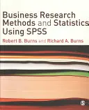 Methoden der Wirtschaftsforschung und Statistik mit SPSS - Business Research Methods and Statistics Using SPSS