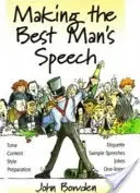 Die Rede des Trauzeugen, 2. Auflage - Tonfall, Inhalt, Stil, Vorbereitung, Etikette, Redemuster, Witze und Einzeiler - Making the Best Man's Speech, 2nd Edition - Tone, Content, Style, Preparation, Etiquette, Sample Speeches, Jokes and One-Liners