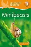 Kingfisher Readers: Minibeasts (Stufe 3: Allein lesen mit etwas Hilfe) - Kingfisher Readers: Minibeasts (Level 3: Reading Alone with Some Help)