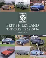 British Leyland: Die Autos, 1968-1986 - British Leyland: The Cars, 1968-1986