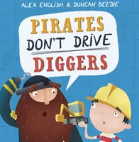 Piraten treiben keine Bagger an - Neue Ausgabe - Pirates Don't Drive Diggers - New Edition