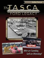 Das Tasca-Ford-Vermächtnis: Am Sonntag gewinnen, am Montag verkaufen! - The Tasca Ford Legacy: Win on Sunday, Sell on Monday!