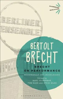 Brecht über die Aufführung: Messingkauf und Musterbücher - Brecht on Performance: Messingkauf and Modelbooks