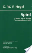 Geist - Sechstes Kapitel von Hegels Phänomenologie des Geistes - Spirit - Chapter Six of Hegel's Phenomenology of Spirit