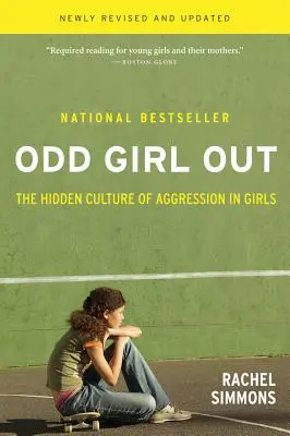 Außenseiterin: Die verborgene Kultur der Aggression bei Mädchen - Odd Girl Out: The Hidden Culture of Aggression in Girls