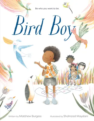 Vogeljunge (ein inklusives Kinderbuch) - Bird Boy (an Inclusive Children's Book)