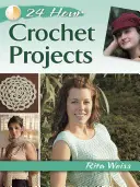 24-Stunden-Häkelprojekte - 24-Hour Crochet Projects