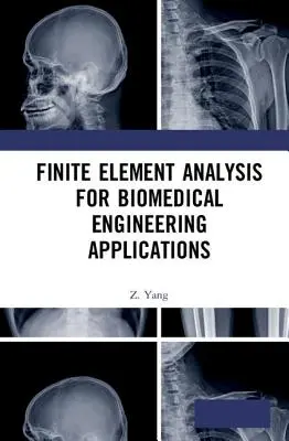 Finite-Elemente-Analyse für Anwendungen in der Biomedizintechnik - Finite Element Analysis for Biomedical Engineering Applications