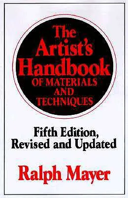 Das Handbuch des Künstlers über Materialien und Techniken: Fünfte Auflage, überarbeitet und aktualisiert - The Artist's Handbook of Materials and Techniques: Fifth Edition, Revised and Updated
