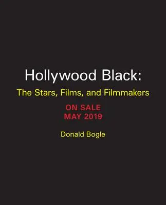 Schwarzes Hollywood: Die Stars, die Filme, die Filmemacher - Hollywood Black: The Stars, the Films, the Filmmakers