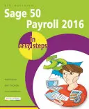 Sage 50 Gehaltsabrechnung 2016 in einfachen Schritten - Sage 50 Payroll 2016 in Easy Steps