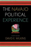 Die politische Erfahrung der Navajo, Vierte Auflage - The Navajo Political Experience, Fourth Edition