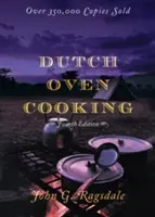 Dutch Oven Cooking, 4. Auflage - Dutch Oven Cooking, 4th Edition