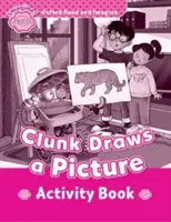 Oxford Read and Imagine: Starter:: Clunk Draws a Picture Aktivitätsbuch - Oxford Read and Imagine: Starter:: Clunk Draws a Picture activity book