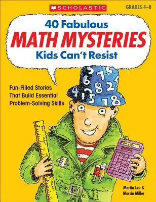 40 fabelhafte Mathe-Rätsel, denen Kinder nicht widerstehen können - 40 Fabulous Math Mysteries Kids Can't Resist