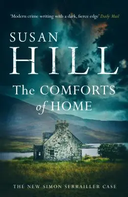 Die Annehmlichkeiten der Heimat: Simon Serrailler Buch 9 - Comforts of Home: Simon Serrailler Book 9