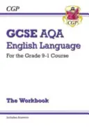 GCSE English Language AQA Exam Practice Workbook - für den Grade 9-1 Kurs (mit Antworten) - GCSE English Language AQA Exam Practice Workbook - for the Grade 9-1 Course (includes Answers)