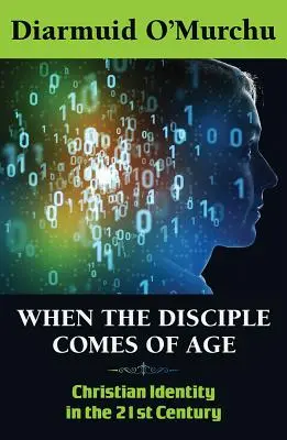 Wenn der Jünger volljährig wird: Christliche Identität im einundzwanzigsten Jahrhundert - When the Disciple Comes of Age: Christian Identity in the Twenty-First Century