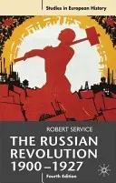 Die Russische Revolution, 1900-1927 - The Russian Revolution, 1900-1927