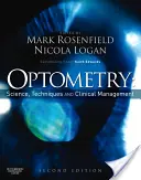 Optometrie: Wissenschaft, Techniken und klinisches Management - Optometry: Science, Techniques and Clinical Management