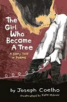 Das Mädchen, das ein Baum wurde: Eine in Gedichten erzählte Geschichte - The Girl Who Became a Tree: A Story Told in Poems