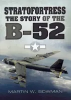 Stratofortress: Die Geschichte der B-52 - Stratofortress: The Story of the B-52